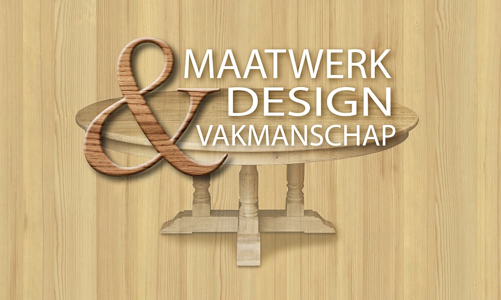 Maatwerk Design Vakmanschap